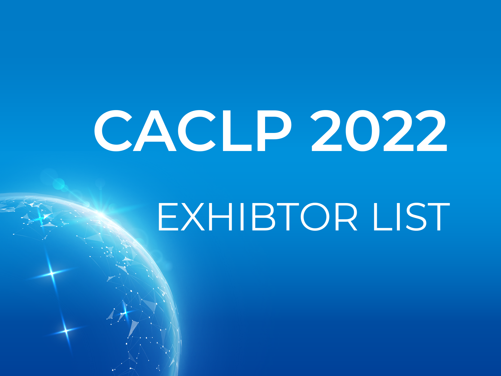 EXHIBITOR LIST OF CACLP 2022 (Updated to 16 August)