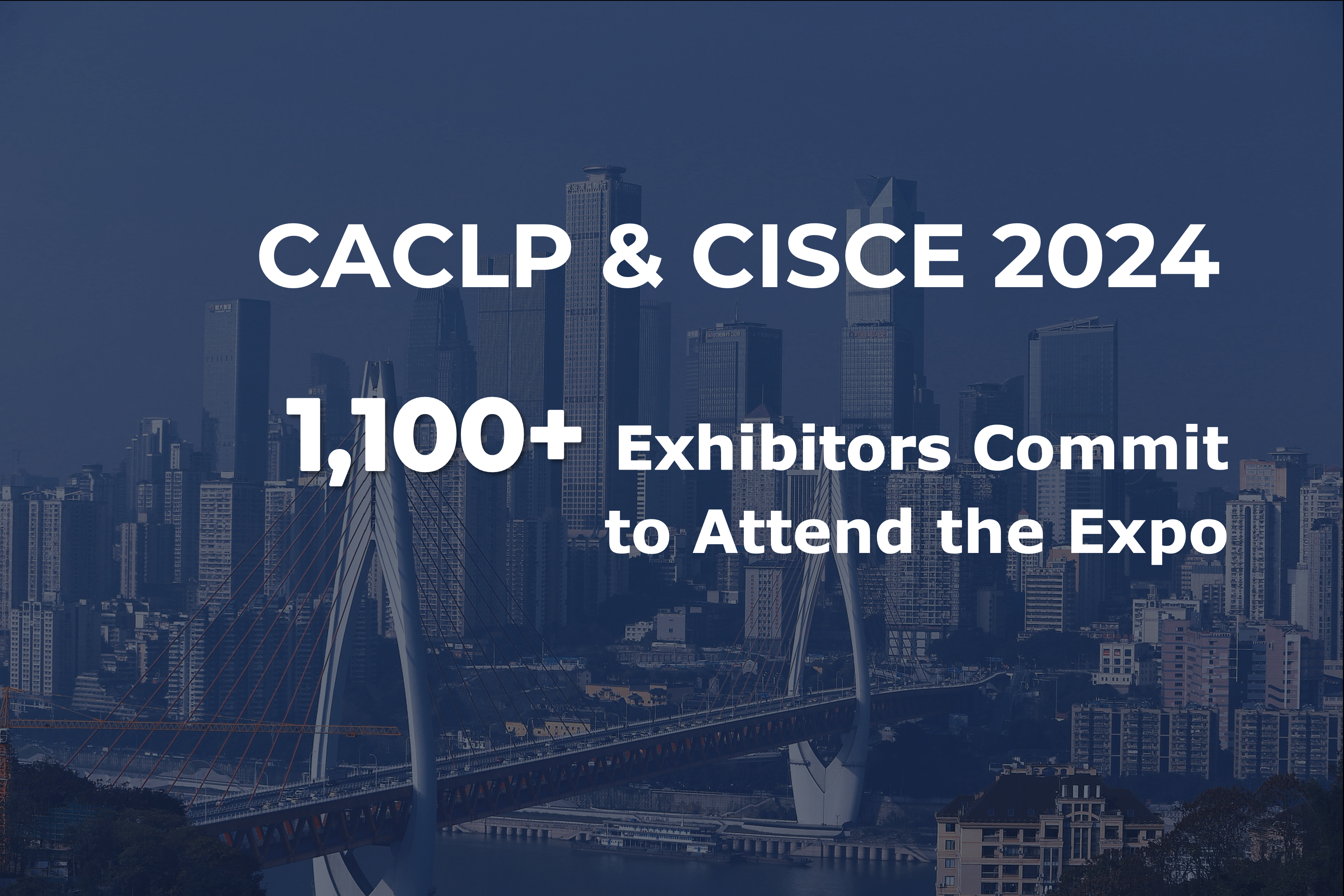 Over 1,100 exhibitors commit to attend the 2024 China Association of Clinical Laboratory Practice Expo (CACLP) and China IVD Supply Chain Expo (CISCE)
