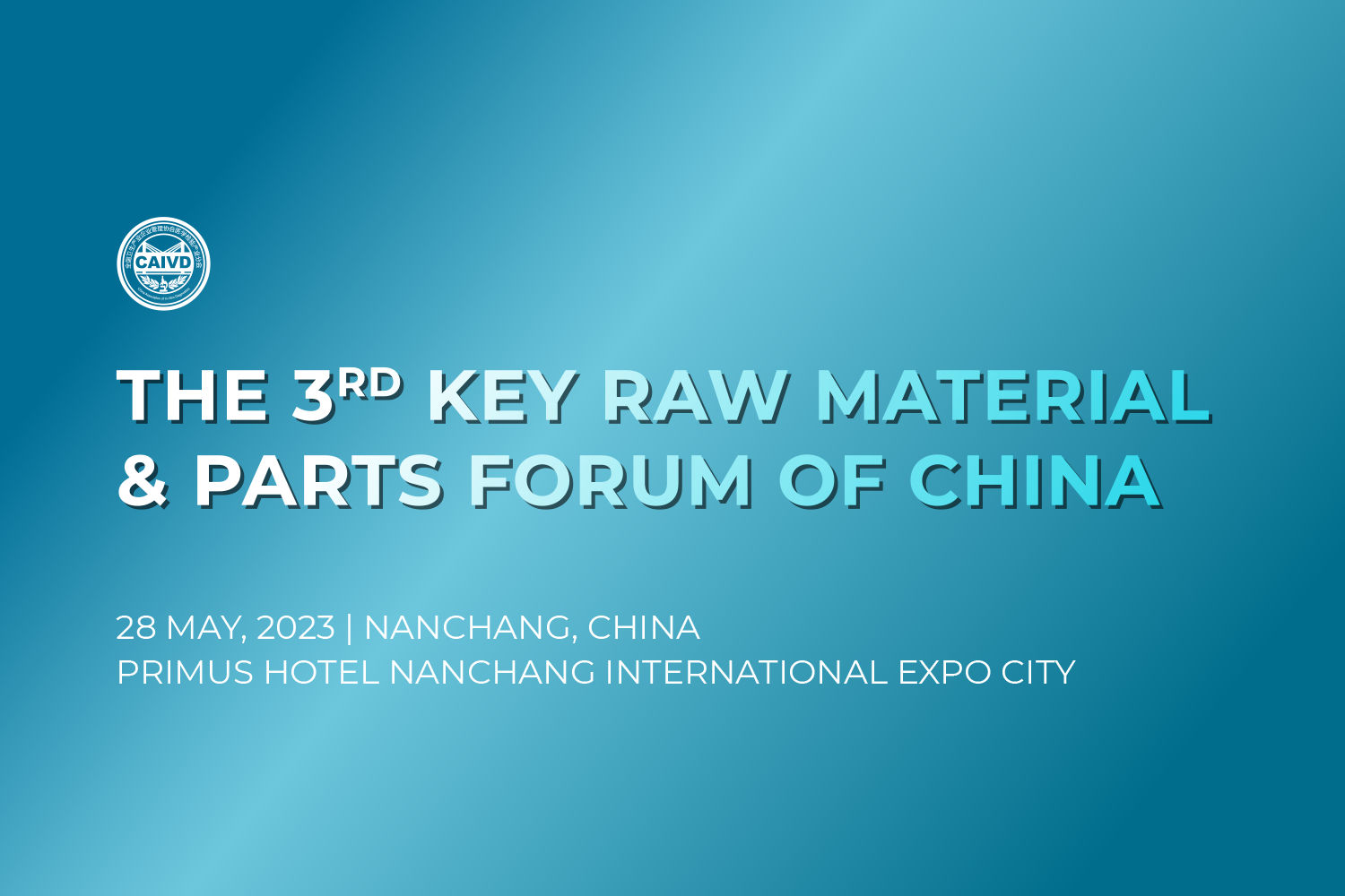 Notification of the 3rd Key Raw Material & Parts Forum of China